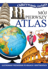 Okładka książki Mój pierwszy atlas praca zbiorowa