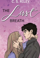 Okładka książki The Last Breath C.S. Riley