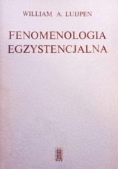 Okładka książki Fenomenologia egzystencjalna William A. Luijpen