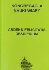 Okładka książki Ardens felicitatis desiderium praca zbiorowa