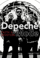 Okładka książki Depeche Mode: Faith and Devotion Ian Gittins