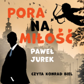 Okładka książki Pora na miłość Paweł Jurek