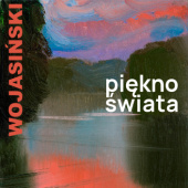 Okładka książki Piękno świata Rafał Wojasiński