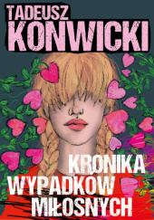 Okładka książki Kronika wypadków miłosnych Tadeusz Konwicki
