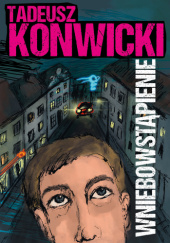 Okładka książki Wniebowstąpienie Tadeusz Konwicki