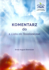 Okładka książki Komentarz do 1. Listu do Tesaloniczan Ernst-August Bremicker