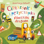 Okładka książki Ciężarówka i przyczepka. Wierszyki drogowe Olga Demidova, Anastazja Orłowa