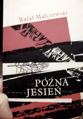 Okładka książki Późna Jesień Rafał Malczewski