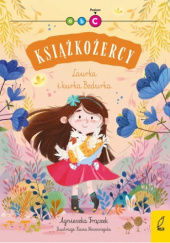 Okładka książki Laurka i kurka bzdurka Agnieszka Frączek