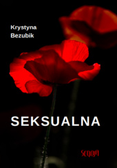 Okładka książki Seksualna Krystyna Bezubik