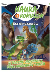 Okładka książki Straszne jaszczury, czyli dinozaury triasu. Nauka z komiksem. Era dinozaurów. Tom 1 Stefano Broccoli