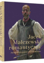 Okładka książki Jacek Malczewski romantyczny Urszula Kozakowska-Zaucha