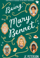 Okładka książki Being Mary Bennet J.C. Peterson