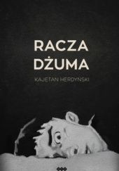 Okładka książki Racza dżuma Kajetan Herdyński