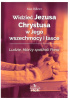 Okładka książki Widzieć Jezusa Chrystusa w Jego wszechmocy i łasce. Ludzie, którzy spotkali Pana Max Billeter