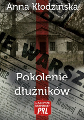 Okładka książki Pokolenie dłużników Anna Kłodzińska
