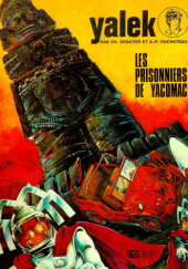 Okładka książki Les prisonniers du Yacomac Christian Denayer, André-Paul Duchâteau