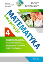 Okładka książki Matematyka - korepetycje - liceum, część 4 Grażyna Kiełczykowska