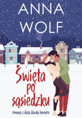 Okładka książki Święta po sąsiedzku Anna Wolf