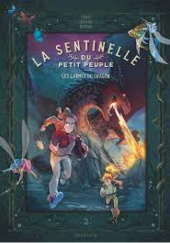 Okładka książki La sentinelle du Petit Peuple: Les larmes du dragon Véronique Barrau