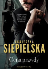 Okładka książki Cena prawdy Agnieszka Siepielska