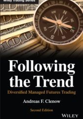 Okładka książki Following the Trend: Diversified Managed Futures Trading Andreas F. Clenow