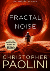 Okładka książki Fractal Noise Christopher Paolini