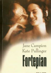 Okładka książki Fortepian Jane Campion, Kate Pullinger