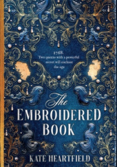 Okładka książki The Embroidered Book Kate Heartfield