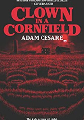 Okładka książki Clown in a Cornfield Adam Cesare