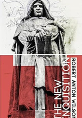 Okładka książki The New Inquisition: Irrational Rationalism and the Citadel of Science Robert Anton Wilson
