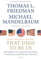 Okładka książki THAT USED TO BE US HOW AMERICA FELL BEHIND IN THE WORLD IT INVENTED AND HOW WE CAN COME BACK Thomas L. Friedman