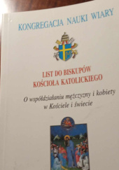 Okładka książki List do biskupów Kościoła katolickiego o współdziałaniu mężczyzny i kobiety w Kościele i świecie praca zbiorowa