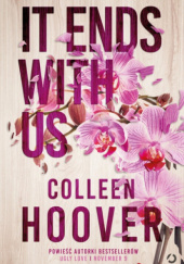 Okładka książki It Ends with Us Colleen Hoover