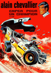 Okładka książki Alain Chevallier. Enfer pour un champion Christian Denayer,&nbsp;André-Paul Duchâteau