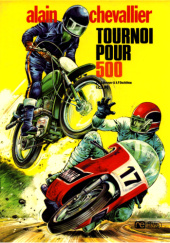 Okładka książki Alain Chevallier. Tournoi pour 500 Christian Denayer,&nbsp;André-Paul Duchâteau
