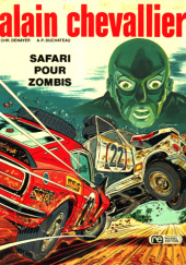 Okładka książki Alain Chevallier. Safari pour zombis Christian Denayer,&nbsp;André-Paul Duchâteau