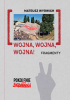 Okładka książki Wojna, wojna, wojna! Fragmenty Mateusz Wyrwich