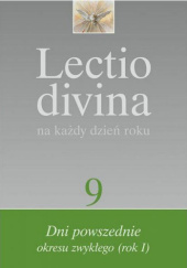 Lectio divina na każdy dzień roku. Dni powszednie okresu zwykłego (rok I)