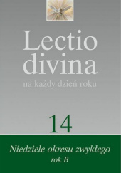 Okładka książki Lectio divina na każdy dzień roku. Niedziele okresu zwykłego. Rok B Pier Giordano Cabra, Giorgio Zevini
