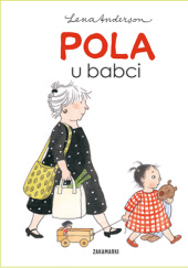 Okładka książki Pola u babci Lena Anderson