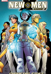 Okładka książki New X-Men: Academy X Vol. 1: Choosing Sides Nunzio DeFilippis, Randy Green, Christina Weir