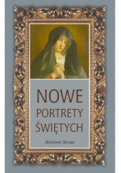 Okładka książki Nowe portrety Świętych. Tom 8 Antonio Maria Sicari OCD