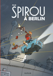 Okładka książki Le Spirou de Flix - Spirou à Berlin Flix
