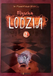 Okładka książki Myszka Lodzia 2 Paweł Kubiak