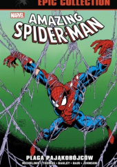Okładka książki Amazing Spider-Man Epic Collection. Plaga pająkobójców David Micheline