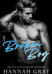Okładka książki Broken Boy Hannah Gray