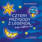 Okładka książki Cztery przygody z legendą, co się z historią zna Anna Kościółek