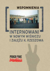 Okładka książki Internowani w Nowym Wiśniczu i Załężu k. Rzeszowa. Tom 2. Wspomnienia Andrzej Dróżdż
