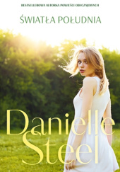 Okładka książki Światła Południa Danielle Steel